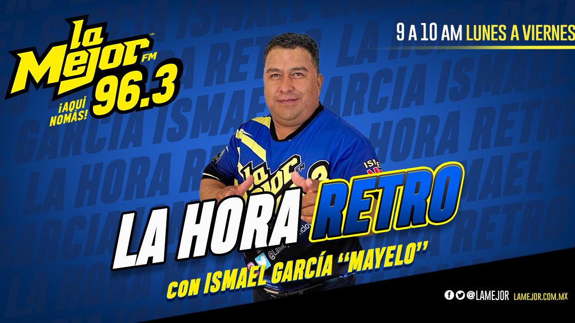 La Hora Retro con Ismael García 