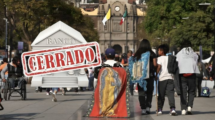 Virgen de Guadalupe 2024: ¿Cerrarán los bancos este 12 de diciembre?