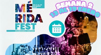 Mérida Fest 2025: Programa de actividades y conciertos GRATIS del 13 al 19 de enero