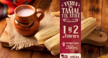 Feria del Tamal y el Atole 2025: ¿Cuándo es y qué actividades habrá en Cholula?