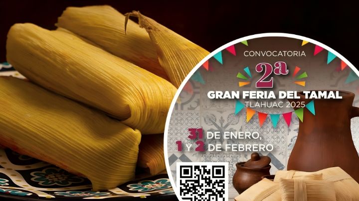 Feria del Tamal en Tláhuac 2025: Cuándo, dónde y todo lo que debes saber sobre esta fiesta gastronómica