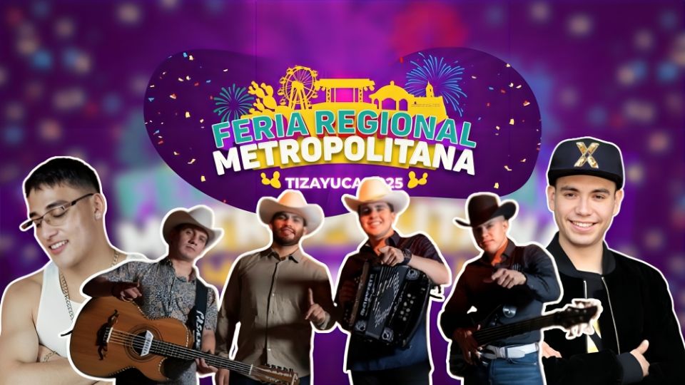 Cartelera de la Feria Regional Metropolitana de Tizayuca 2025