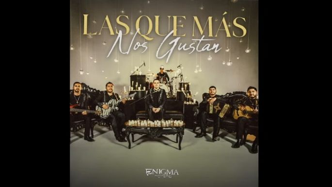 Llegan “Las que más nos gustan” con Enigma Norteño