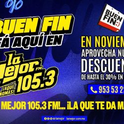 ¡Llegó el Buen Fin a La Mejor 105.3 FM!