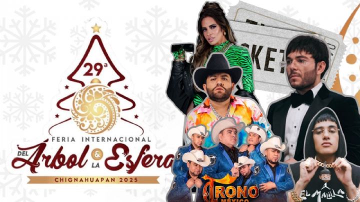 Feria del Árbol y la Esfera Chignahuapan 2025: Cartelera completa de artistas que darán concierto en Puebla; fechas y precios