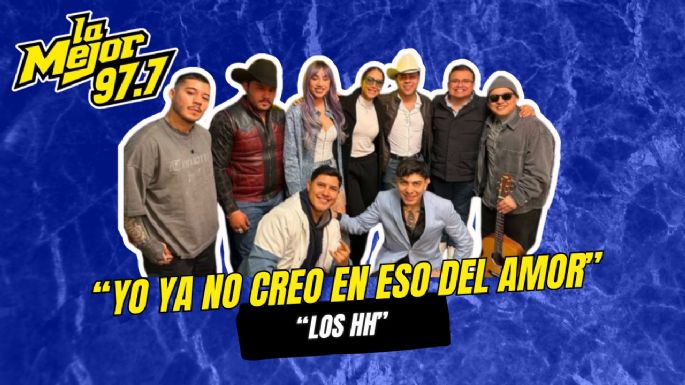 LOS HH presentan su canción "Yo ya no creo en eso del amor"