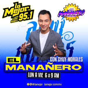 EL MAÑANERO con Chuy Morales