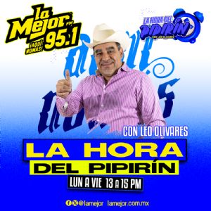 LA HORA DEL PIPIRÍN con Leo Olivares