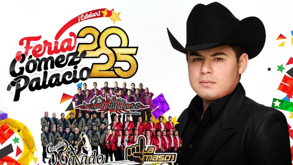 Estos son los artistas que se presentarán HOY en la Expo Feria Gómez Palacio 2025