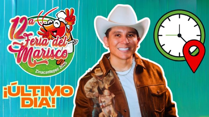 Feria del Marisco Zinacantepec 2025: Programa de artistas y actividades de HOY 24 de agosto en el EDOMEX durante la CLAUSURA