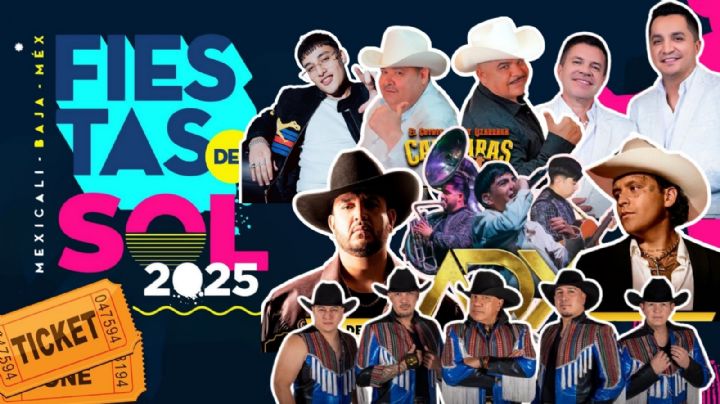 Fiestas del Sol Mexicali 2025: Cartelera completa de artistas que darán concierto en Baja California; fechas y venta de boletos