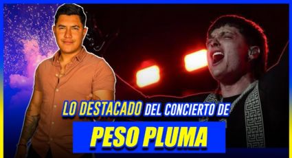 Lo destacado del concierto de Peso Pluma