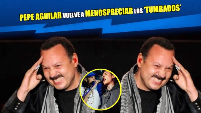 Pepe Aguilar vuelve a menospreciar los "tumbados"