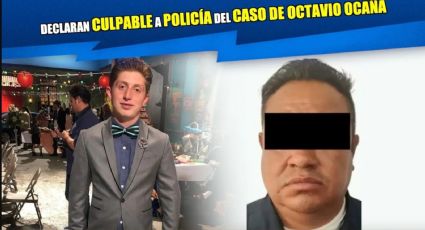 Policía del caso de Octavio Ocaña oficialmente fue declarado culpable