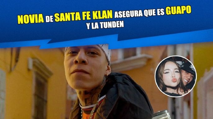 Stela Mueller asegura que su novio, Santa Fe Klan, es guapo y la tunden en redes