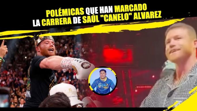 Polémicas que han marcado la carrera de Saúl Canelo Álvarez