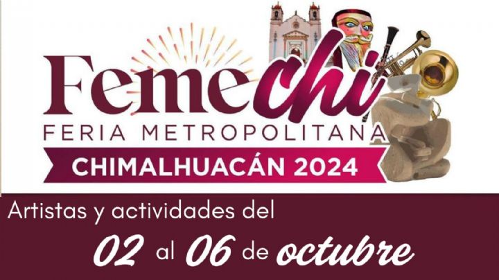 Feria de Chimalhuacán 2024: Cartelera de artistas, actividades, fechas y horarios del 2 al 6 de octubre