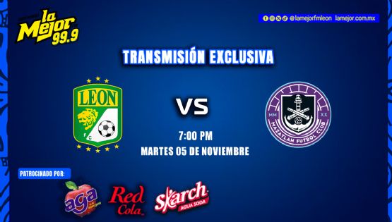 ¡TRANSMISIÓN EN EXCLUSIVA! LEÓN VS MAZATLÁN