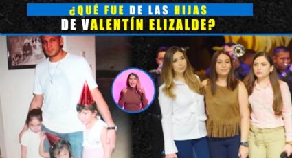 ¿Qué fue de las hijas de Valentín Elizalde?