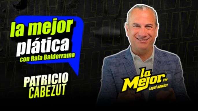 Patricio Cabezut en La Mejor Plática con Rafa Balderrama