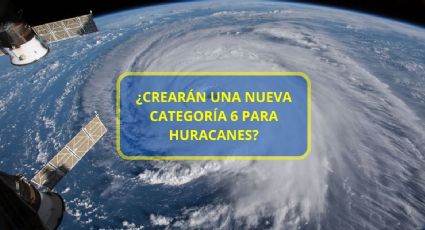 ¿Crearán una nueva Categoría 6 para Huracanes? La propuesta de científicos