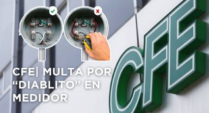 CFE 2024: ¿Cuál es el costo de la multa por poner "diablitos" al medidor de luz?