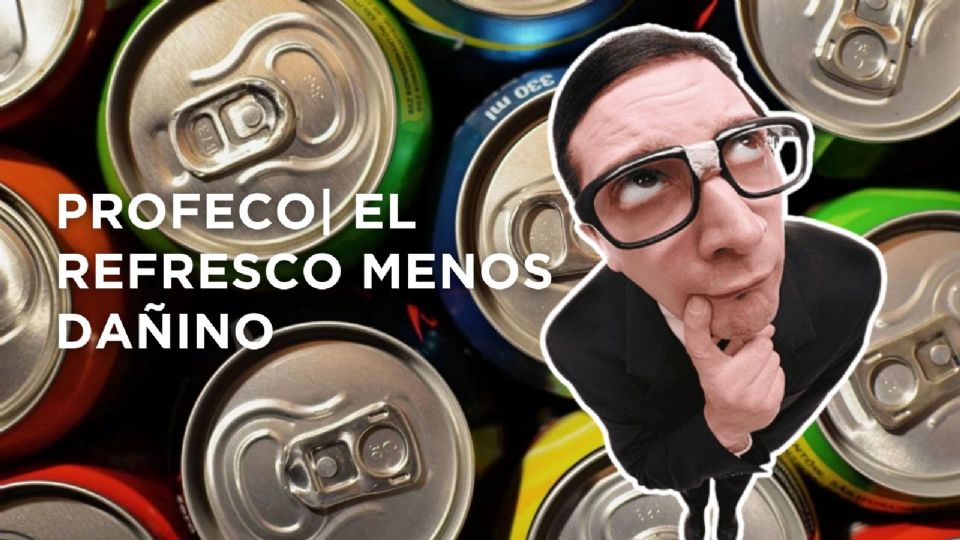 El refresco menos dañino según profeco