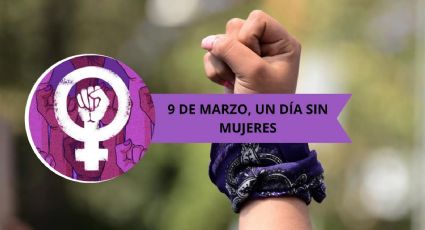 9M, un día sin MUJERES ¿Te pueden correr por faltar al trabajo?