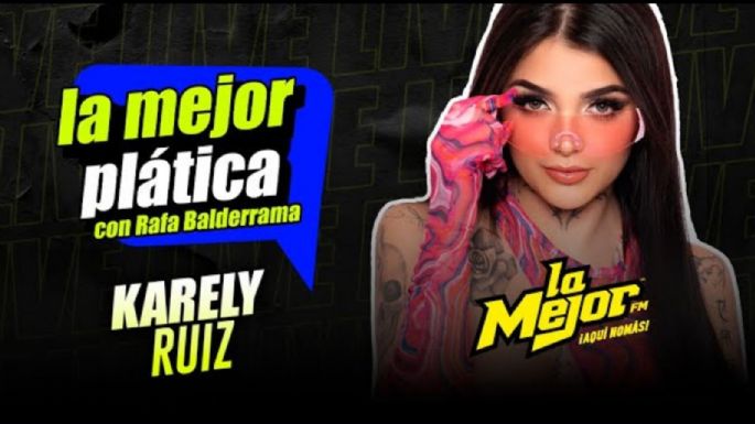 Karely Ruiz en La Mejor Plática