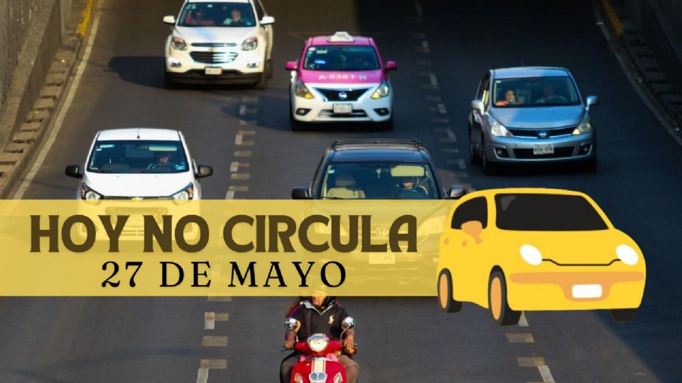 Hoy No Circula 27 de mayo