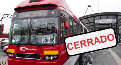 Línea 1 del Metrobús en CDMX tendrá cierres: ¿Qué estaciones, qué días y a partir de cuándo?