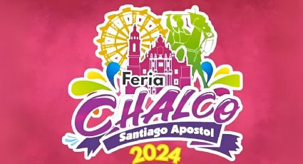 Feria de Chalco 2024: Artistas por fecha y precio de los boletos 