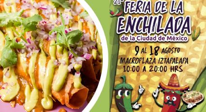 Feria de la Enchilada en Iztapalapa: Programa de artistas y actividades para este fin de semana