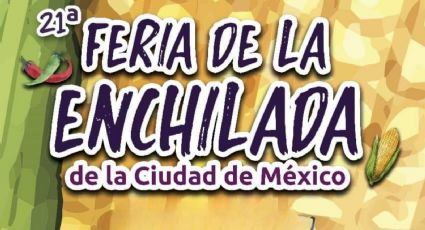 Feria de la Enchilada 2024: Cuándo, dónde, qué eventos habrá y todo lo que debes saber