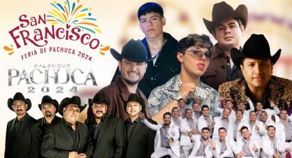 Feria San Francisco Pachuca 2024: Programa completo de artistas, fechas y precios