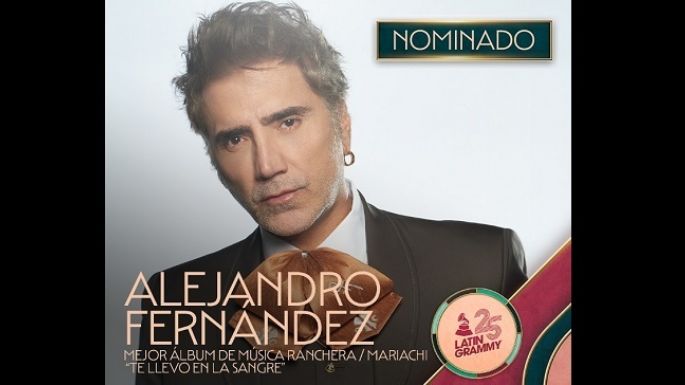 Alejandro Fernández es nominado al Latin Grammy por “Te llevo en la sangre”