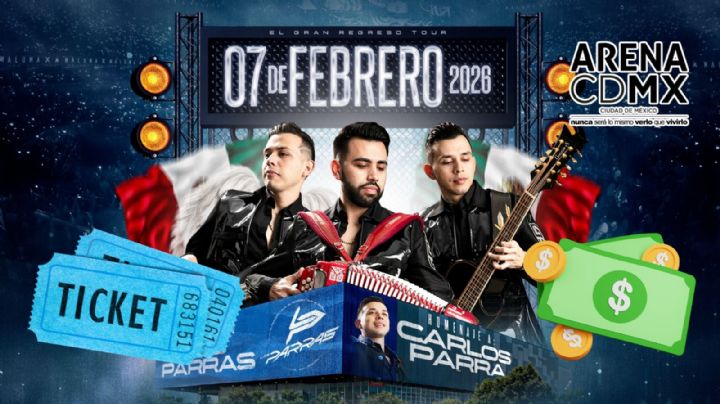 Los Parras en la Arena CDMX 2026: Lista de zonas y precios de los boletos para “El Gran Regreso Tour. Homenaje a Carlos Parra”
