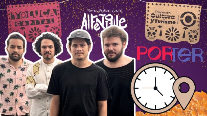 Feria del Alfeñique Toluca 2025: ¿A qué hora empieza el concierto GRATIS de Porter HOY 24 de octubre en el EDOMEX?
