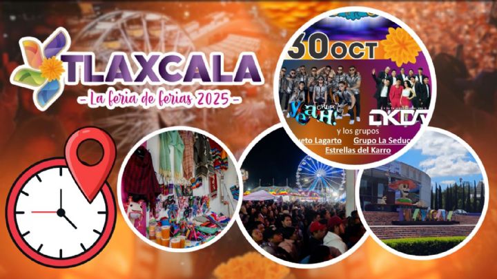 Feria Tlaxcala 2025: Programa completo de artistas y actividades de los boletos HOY 30 de octubre