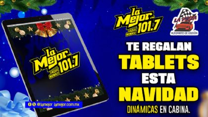 La Mejor 101.7 FM te regala una tablet esta navidad