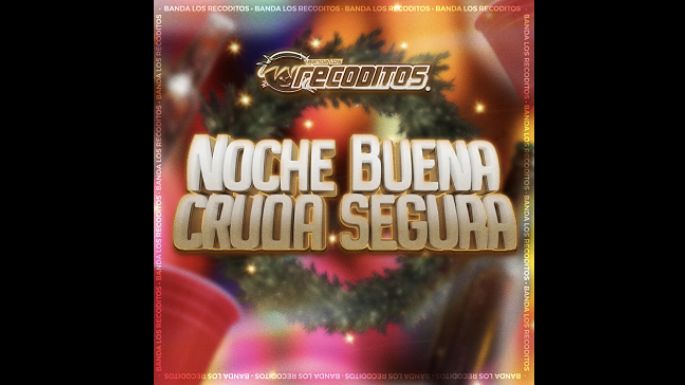 Llegaron Los Recoditos cargados con una “Noche Buena Cruda Segura”