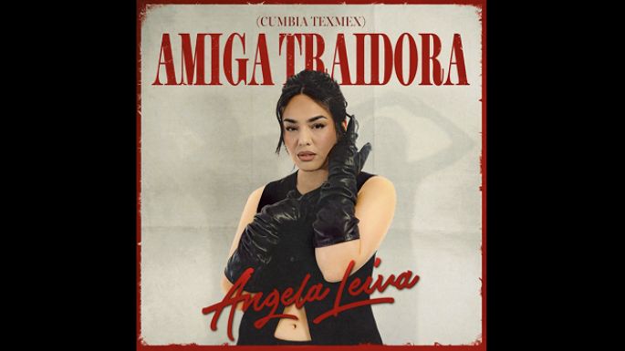 Ángela Leiva le canta a esa “Amiga traidora”