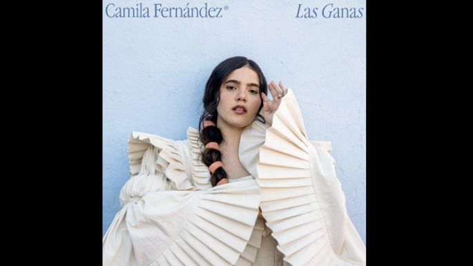 Camila Fernández llegó con todas “Las Ganas”