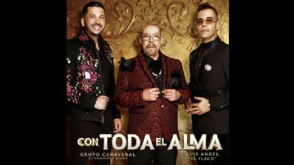 Cañaveral y Luis Ángel El Flaco presentan “Con toda el alma”