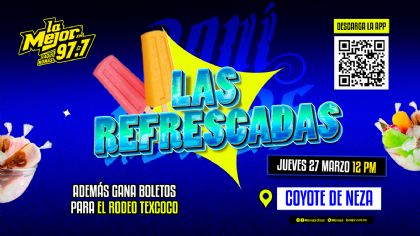 Llegaron las Refrescadas de La Mejor