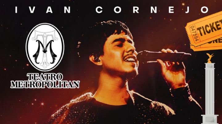 Iván Cornejo en el Teatro Metropólitan: Zonas y precios de los boletos para su concierto en CDMX