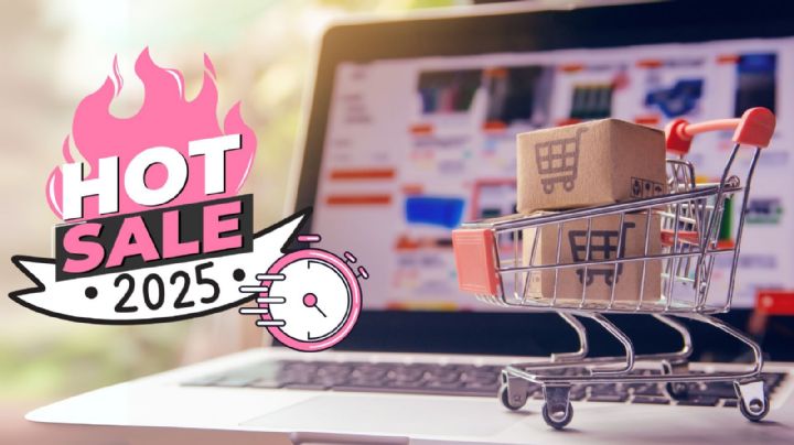 ¿A qué hora empieza el Hot Sale 2025? Estas serán las mejores ofertas para comprar