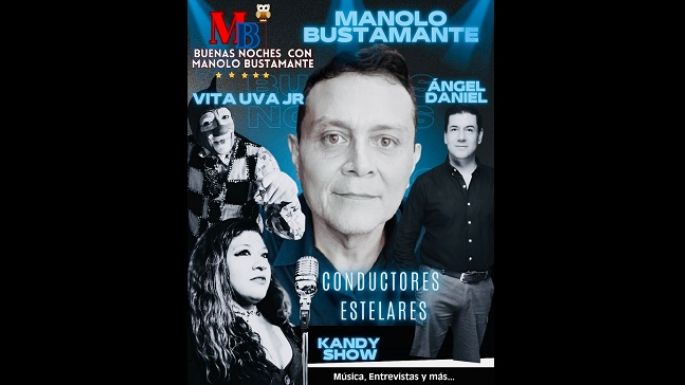 Inicia Buenas Noches Con Manolo Bustamante