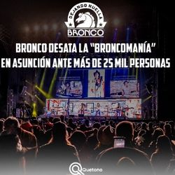 Asunción, Paraguay, se une a la “Broncomanía”