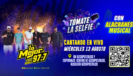 Tótame la selfie con Alacranes Musical